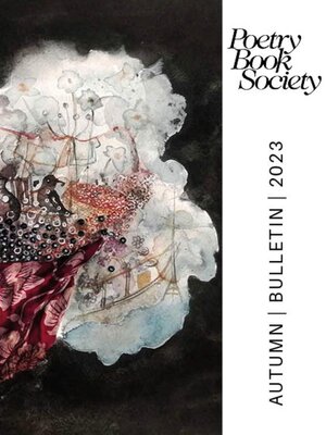 cover image of Poetry Book Society Autumn 2023 Bulletin